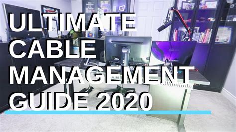 Ultimate Cable Management Guide 2020 YouTube