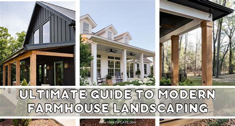 Ultimate Guide to Modern Farmhouse Landscaping - Nikki's Plate