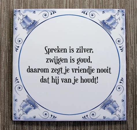 Tegeltje Met Spreuk Tegeltjeswijsheid Spreken Is Zilver Zwijgen Is