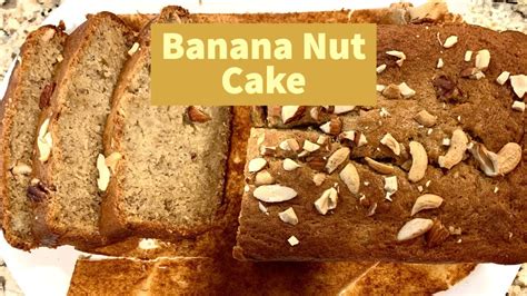 Banana Nut Cake Youtube