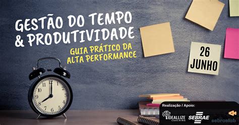 GESTÃO DO TEMPO PRODUTIVIDADE GUIA PRÁTICO DA ALTA PERFORMANCE