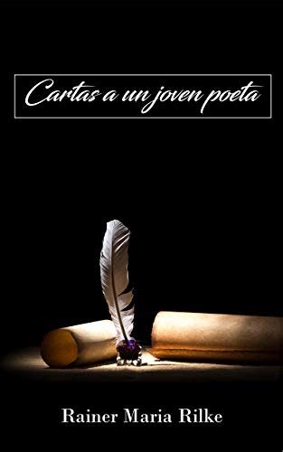 Cartas A Un Joven Poeta Spanish Edition Rainer Maria Rilke EBook