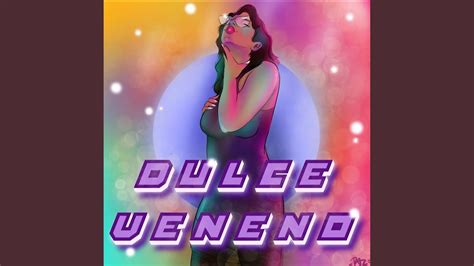 Dulce Veneno 2021 Remasterizado Version Youtube