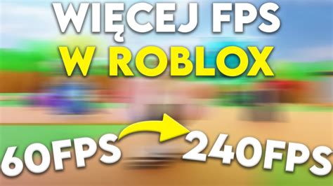 Jak mieć więcej Fps w roblox Poradnik YouTube