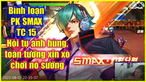 KOF98UMOL Bình loạn PK SMAX 15 Shun XV Duolon XIII Daimon 02UM