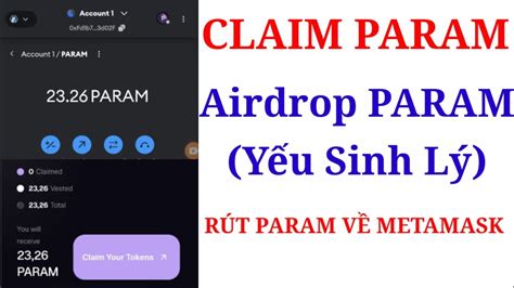 Claim Param Airdrop Param Y U Sinh L Anh T C Crypto Youtube