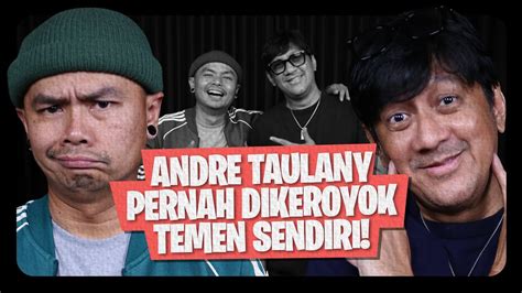 Andre Taulany Gak Suka Satu Orang Di Lapor Pak Om Wen Youtube