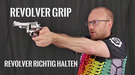 Revolver Grip Revolver Richtig Halten Youtube