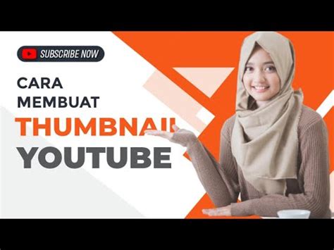 Tutorial Cara Membuat Thumbnail Video Youtube Dengan Thumbnail Maker