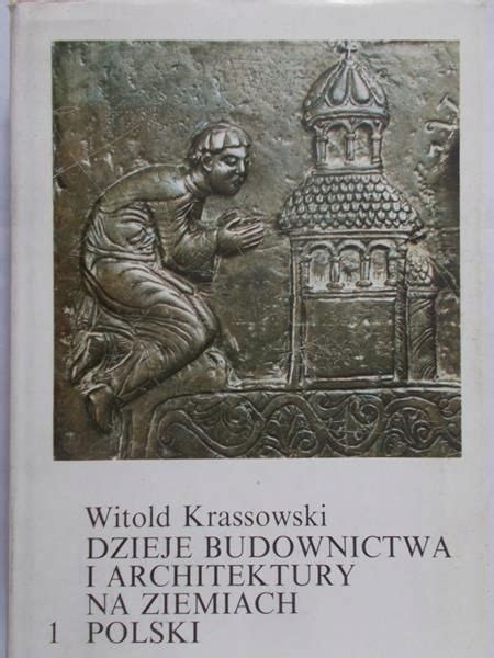 Dzieje Budownictwa I Architektury Na Ziemiach 13858204224 Oficjalne