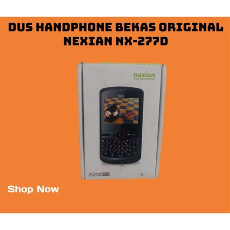 Jual Nexian Nx 277d Dus Kosong Bekas Dus Box Kotak Hp Original Dus