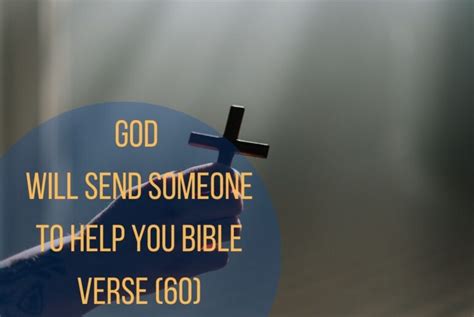 God Will Send Someone To Help You Bible Verse