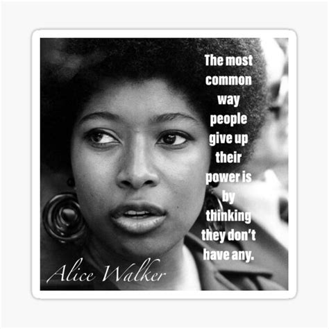 Alice Walker Quote Sticker For Sale By Sourceoflife Redbubble