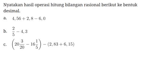 nyatakan hasil operasi hitung bilangan rasional berikut