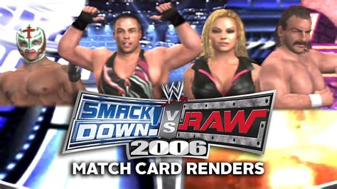 Wwe Smackdown Vs Raw 2006 All Match Card Renders Youtube