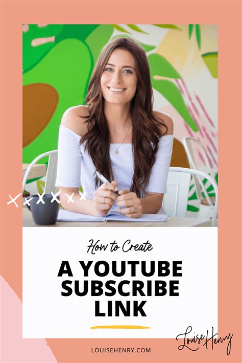 How to Create a YouTube Subscribe Link — Louise Henry — Tech Expert