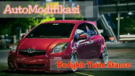 Modifikasi Toyota Yaris Ceper Modif Toyota Yaris Bodykit Yaris