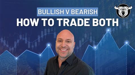 Bullish Vs Bearish How To Trade In Either Market Youtube