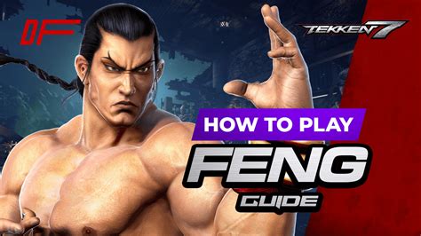 Tekken 7 Feng Guide Featuring Joey Fury | DashFight