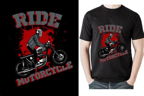 Ride Motorcycle T Shirt Design Tee Graphic By Print T Shirt