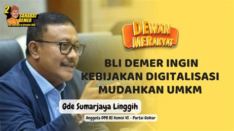 BLI DEMER UMKM HARUS TERBUKA DALAM PERUBAHAN DIGITAL YouTube