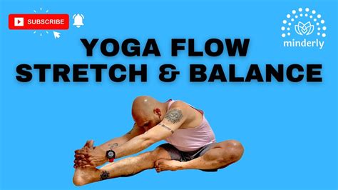 Vinyasa Yoga Stretch Balance And Strengthen Yoga Flow To Stretch