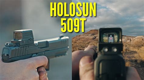 Holosun 509T Pistol Red Dot Review A Worthy Successor YouTube