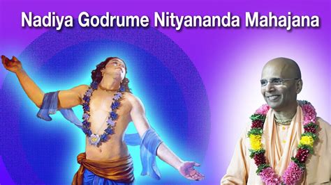 Nadiya Godrume Nityananda Mahajana Bhakti Rasamrita Swami Youtube