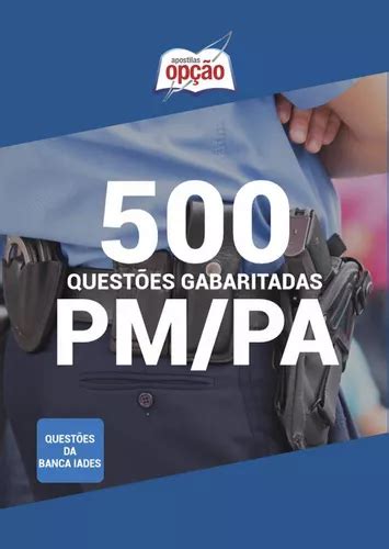 Caderno Questões Pm Pa 500 Questões Gabaritadas Frete grátis