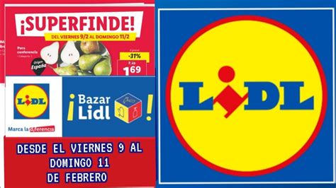 SUPER FIN DE SEMANA LIDL ALIMENTOS BAZAR DESDE EL VIERNES 9 DE