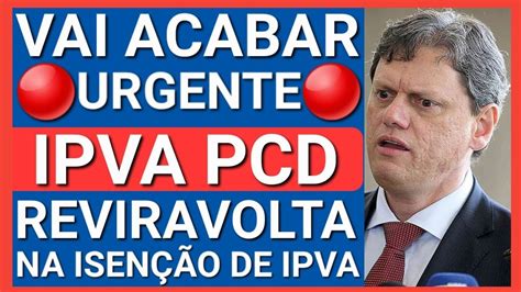 SURPRESA DESAGRADÁVEL NA ISENÇÃO DE IPVA PCD FIM DO IMESC YouTube