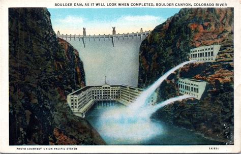 Boulder Dam As it Will Look When Completed Boulder Canyon - The Gayraj