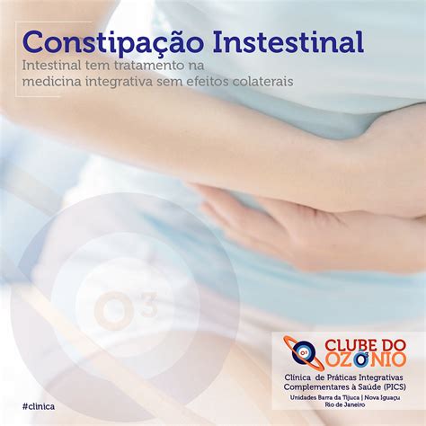 Constipação Intestinal Tem Tratamento Na Medicina Integrativa Sem