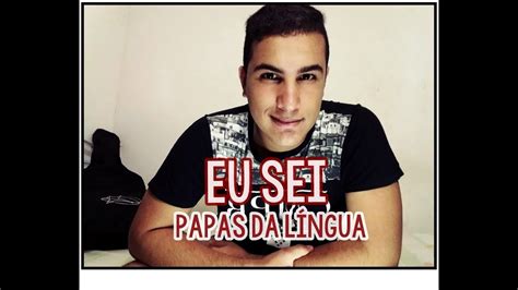 PAPAS DA LÍNGUA EU SEI Vitor Arruda Cover YouTube