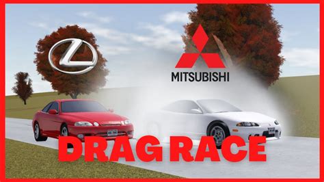 Lexus SC400 VS MItsubishi Eclipse DRAG RACE Roblox Greenville YouTube