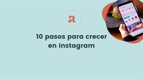 10 Pasos Para Crecer En Instagram Aria