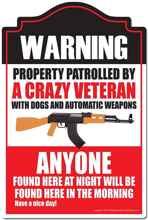 Property Patrolled By A Crazy Veteran Novelty Sign | Indoor/Outdoor ...