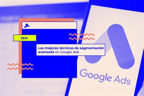 Campañas Máximo Rendimiento Google Ads qué son trucos