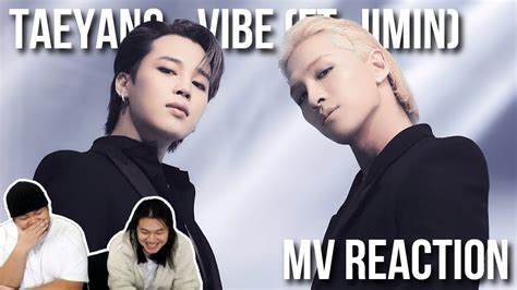 REACTION to TAEYANG 태양 VIBE feat Jimin of BTS MV YouTube