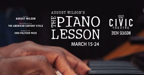 August Wilsons The Piano Lesson South Bend Civic Theatre March 17