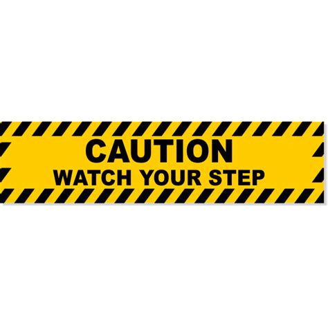 Caution Watch Your Step Decal | 6" x 24" - Customsigns.com