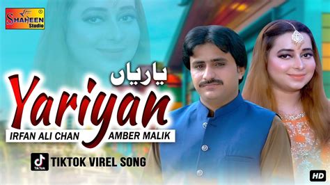 Yaariyan Irfan Ali Chan Amber Malik Official Video Shaheen