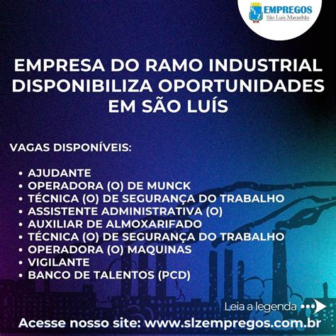 Empresa Do Ramo Industrial Disponibiliza Oportunidades Em S O Lu S