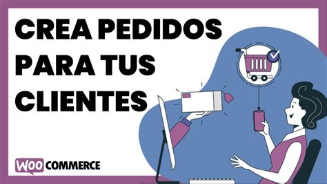 Crear Pedidos Manuales En Woocommerce 2022 YouTube