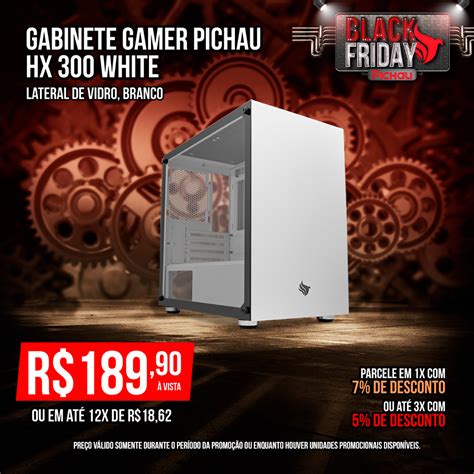 Pombo On Twitter Gabinete Gamer Pichau Hx White Em Promo O Na