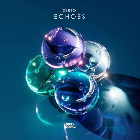 Serzo Echoes Lyrics And Tracklist Genius