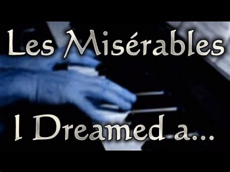 Claude Michel SCHÖNBERG I Dreamed a Dream Les Misérables YouTube