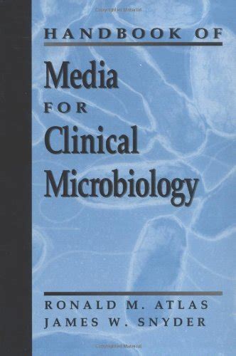 Handbook Of Media For Clinical Microbiology Atlas Ronald M Snyder