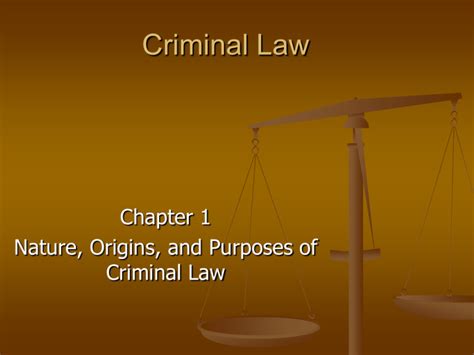 Nature Origin And Purpose Of Criminal Law