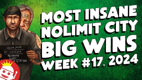 TOP NOLIMIT CITY MEGA WINS WEEK 17 2024 YouTube